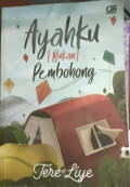 AYAHKU BUKAN PEMBOHONG