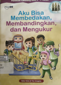 Image of AKU BISA MEMBEDAKAN, MEMBANDINGKAN
DAN MENGUKUR