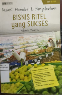 Image of BERANI MEMULAI & MENJALANKAN BISNIS RITEL YANG SUKSES