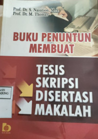 Image of BUKU PENUNTUN MEMBUAT TESIS SKRIPSI DISERTASI MAKALAH