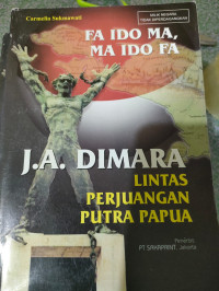 Image of FA IDO MA, MA IDO FA* LINTAS PERJUANGAN PUTRA PAPUA