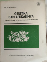 Image of GENETIKA DAN APLIKASINYA 
1. DASAR-DASAR GENETIKA
 (SERI BIOLOGI)
