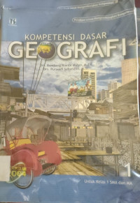 Image of KOMPETENSI DASAR GEOGRAFI SMA DAN MA 1