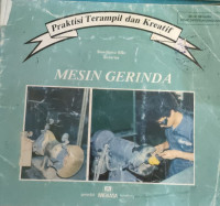 Image of PRAKTISI TERAMPIL DAN KREATIF MESIN GERINDA