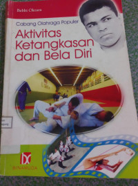 Image of CABANG OLAHRAGA POPULER AKTIVITAS KETANGKASAN DAN BELA DIRI