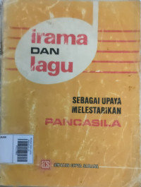 Image of IRAMA DAN LAGU SEBAGAI UPAYA MELESTARIKAN PANCASILA