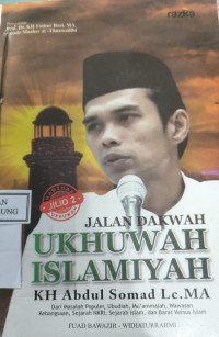 Image of JALAN DAKWAH UKHUWAH ISLAMIYAH KH. ABDUL SOMAD Lc,. MA