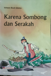 Image of KARENA SOMBONG DAN SERAKAH