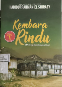 Image of KEMBARA RINDU (DWILOGI PEMBANGUN JIWA)