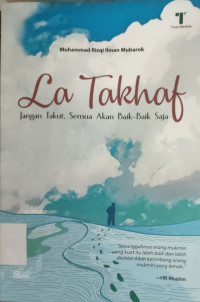 Image of LA TAKHAF JANGAN TAKUT, SEMUA AKAN BAIK-BAIK SAJA