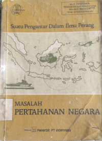 Image of SUATU PENGANTAR DALAM ILMU PERANG
MASALAH PERTAHANAN NEGARA