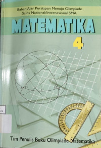 Image of BAHAN AJAR PERSIAPAN MENUJU OLIMPIADE
SAINS NASIONAL/INTERNASIONAL SMA
MATEMATIKA 4
