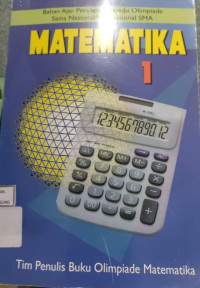 Image of BAHAN AJAR PERSIAPAN MENUJU OLIMPIADE SAINS NASIONAL/INTERNASIONAL SMA: MATEMATIKA 1
