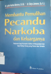 Image of MEMBANTU PEMULIHAN PECANDU NARKOBA DAN KELUARGANYA