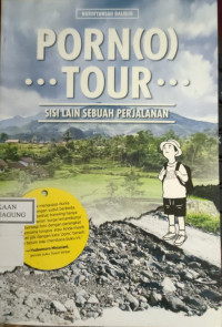 Image of PORN(O) TOUR SISI LAIN SEBUAH PERJALANAN