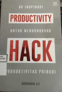Image of 80 INSPIRASI PRODUCTIVITY UNTUK MENDONGKRAK HACK PRODUKTIVITAS PRIBADI