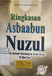 Image of RINGKASAN ASBAABUN NUZUL
SEBAB SEBAB AYAT AYAT  AL QUR'AN
