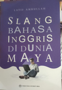 Image of SLANG BAHASA INGGRIS DI DUNIA MAYA
