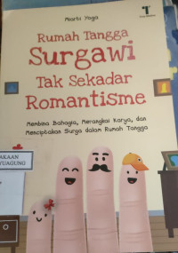 Image of RUMAH TANGGA SURGAWI TAK SEKEDAR ROMANTISME