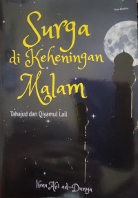 Image of SURGA DI KEHENINGAN MALAM TAHAJUD DAN QIYAMUL LAIL