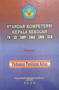 Image of STANDAR KOMPETENSI KEPALA SEKOLAH TK, SD, SMP, SMA/SMK, SLB
