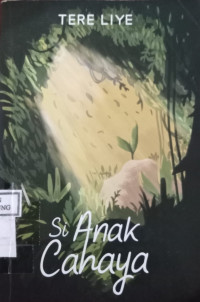 Image of SI ANAK CAHAYA