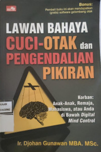 Image of LAWAN BAHAYA CUCI-OTAK DAN PENGENDALIAN PIKIRAN