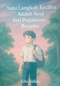 Image of Satu Langkah Kecilku Adalah Awal Dari Perjalanan Besarku