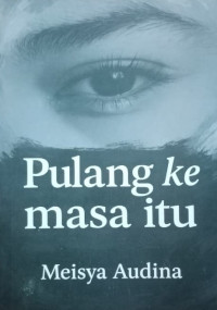 Image of Pulang Kemasa Itu