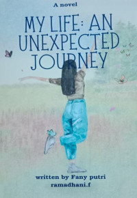 Image of MY LIFE AN UNEXPECTED JOURNEY