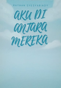 Image of AKU DI ANTARA MEREKA