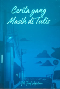 Image of CERITA YANG MASIH DITULIS