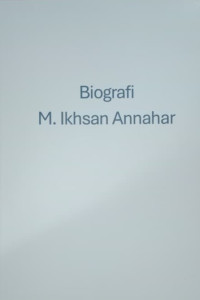 Image of BIOGRAFI M. IKHSAN ANNAHAR