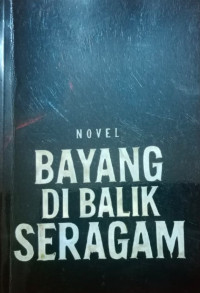 Image of BAYANG DI BALIK SERAGAM