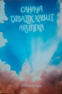 Image of CAHAYA DIBALIK KABUT ARUNIKA