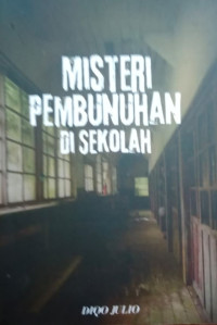 Image of MISTERI PEMBUNUHAN DI SEKOLAH