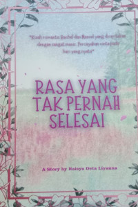 Image of RASA YANG TAK PERNAH SELESAI