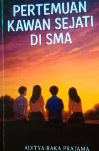 Image of PERTEMUAN KAWAN SEJATI DI SMA