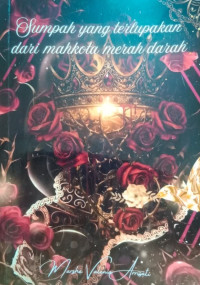 Image of SUMPAH YANG TERLUPAKAN DARI MAHKOTA MERAH DARAH