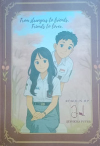 Image of FROM STRANGERS TO FRIENDS, FRIENDS TO LOVER