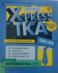 Image of ERLANGGA XPRESS TKA MATEMATIKA TINGKAT LANJUT UNTUK SMA/MA