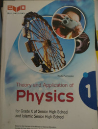 Image of THEORY AND APPLICATION OF PHISICS FOR GRADE X OF SENIOR HIGH SCHOOL AND ISLAMIC SENIOR HIGH SCHOOL