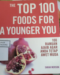 Image of THE TOP 100 FOODS FOR A YOUNGER YOU
